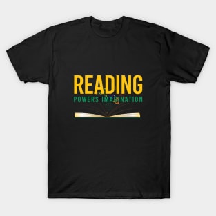 Reading power imagination T-Shirt